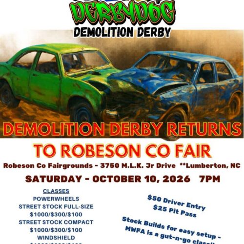 Demolition Derby at the Robeson Co. Fair 10/10, 7pm.