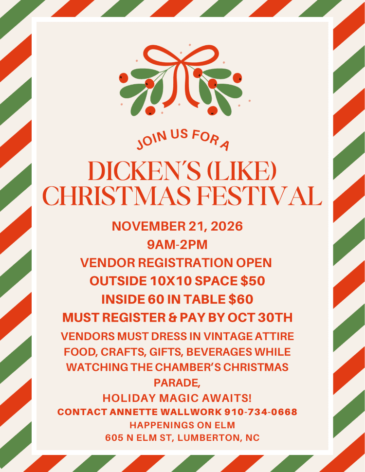 Dicken's (Like) Christmas Festival on November 21st from 9am to 2pm. Vendor Registration is open at 910-734-0668.