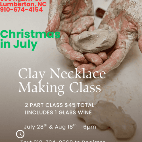 Christmas in July clay necklace making 2 part class at Happenings on Elm, July 28th & August 18th at 6pm. $45 in total, text 910-734-0668 to register.