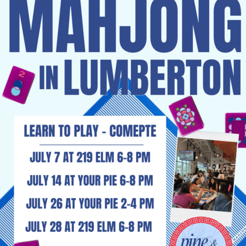 Mahjong in Lumberton on the dates July 4th, 14th & 28th from 6-8pm and July 26th from 2-4pm.