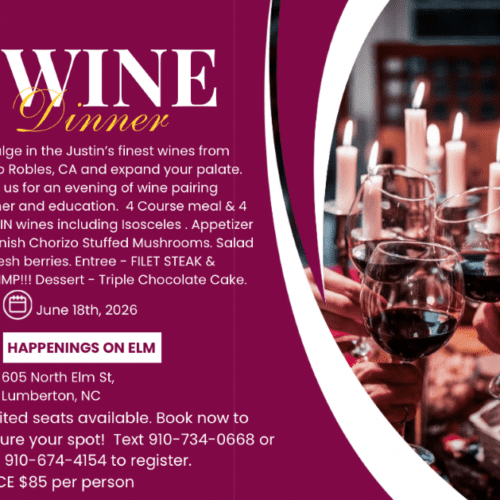 Wine Dinner June 18th, 2026 at Happenings on Elm. Limited seats available, book to secure your spot. Text 910-734-0668 or call 910-674-4154 to register. $85 per person